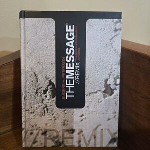 Message--Remix : The Bibile in Contemporary Language by Eugene H. Peterson...